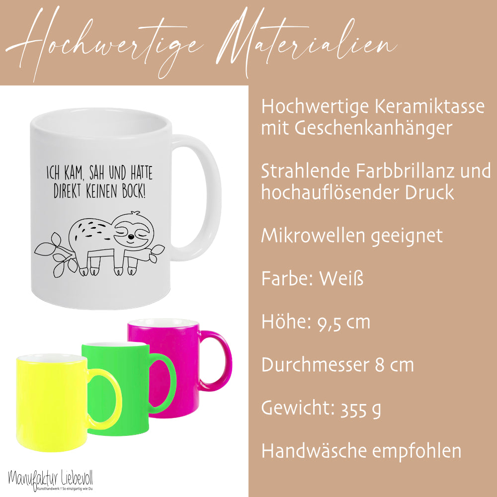 Tasse Faultier mit Spruch: Ich kam, sah und hatte direkt keinen Bock! | 4 Tassenfarben zur Auswahl