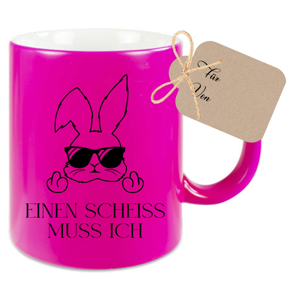 Tasse mit Spruch: Einen Scheiss muss ich | Witzige Ostertasse in Neon mit Osterhasen | 4 Tassenfarben zur Auswahl