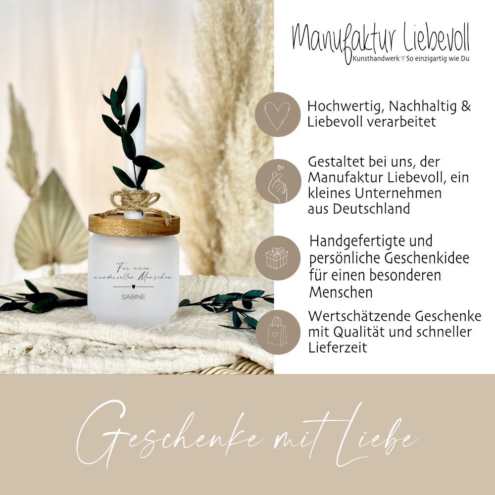 Personalisiertes Geschenkglas "Für einen wundervollen Menschen" mit Wunschtext, Kerze und Trockenblume