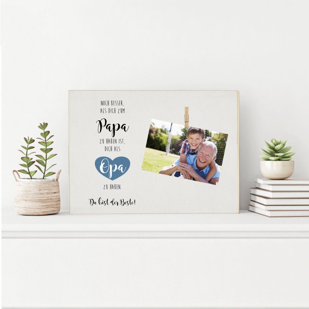 Holzbild zum Anbringen eines Fotos | Fotogeschenk mit Spruch "Noch besser als dich zum Papa zu haben ist, dich als Opa zu haben. Du bist der Beste!" | Tolles Geschenk für Großväter