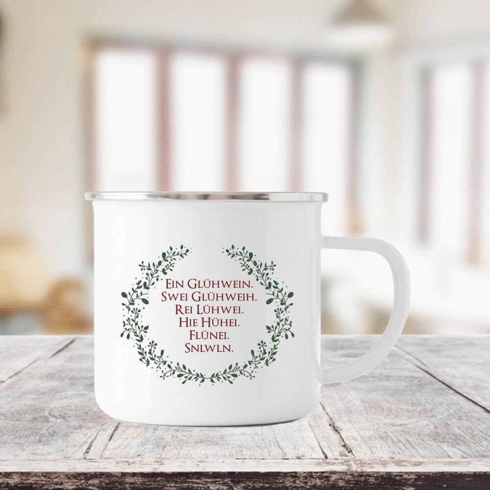 Tasse mit Spruch "Ein Glühwein, Swei Glühweih" | Originelle Glühweintasse aus Emaille | Kreatives Weihnachtsgeschenk