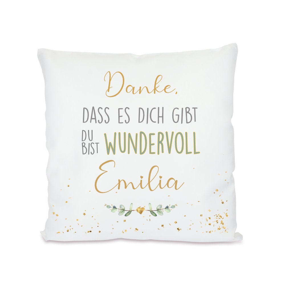 Kissen "Danke, dass es dich gibt. Du bist wundervoll." | Personalisiertes Geschenk mit Namen | Persönliche Geschenkidee für Frauen, die Freundin und Herzensmenschen